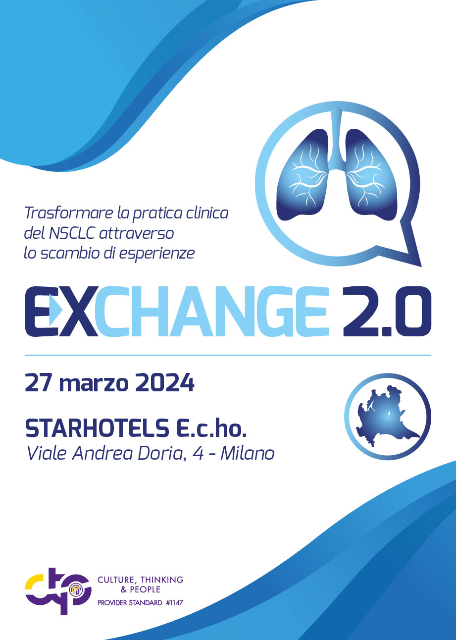 exCHANGE 2.0 | Trasformare la pratica clinica del NSCLC attraverso lo scambio di esperienze - Milano, 27 Marzo 2024