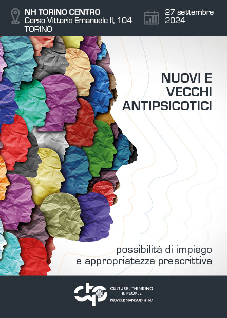 NUOVI E VECCHI ANTIPSICOTICI: POSSIBILITA' DI IMPIEGO E APPROPRIATEZZA PRESCRITTIVA - Torino, 27 Settembre 2024