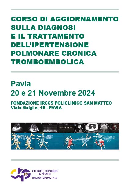 CORSO DI AGGIORNAMENTO SULLA DIAGNOSI E IL TRATTAMENTO DELL'IPERTENSIONE POLMONARE CRONICA TROMBOEMBOLICA - Pavia, 20 Novembre 2024